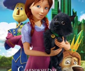 Premiery 22 maja Czarnoksiężnik z Krainy OZ