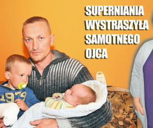 Superniania wystraszyła samotnego ojca