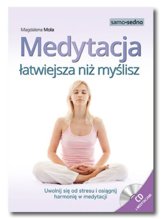 Medytacja łatwiejsza niż myślisz