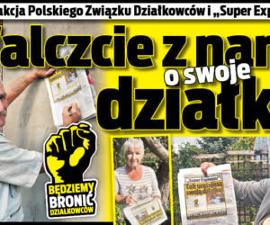 Walczcie z nami o swoje działki