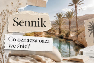 Oaza we śnie: znaczenie snu i najczęstsze interpretacje