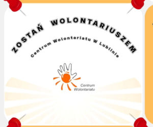 Lublin - Centrum Wolontariatu czeka na wolontariuszy [AUDIO]