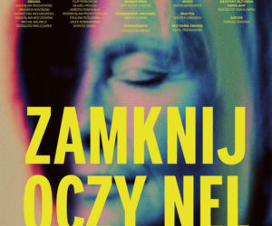 „Zamknij oczy Nel” premiera w Narodowym Starym Teatrze. To będzie historia o umieraniu