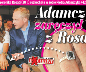 Adamczyk zaręczył się z Rosati!
