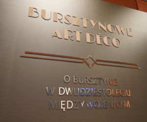 Wystawa art deco w Muzeum Bursztynu