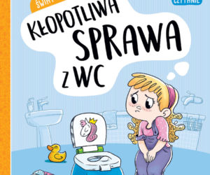 Świat małej Julki, Kłopotliwa sprawa z WC