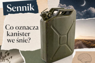 Kanister we śnie: znaczenie snu i najczęstsze interpretacje