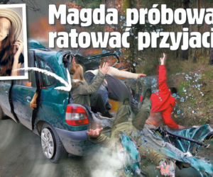 Magda próbowała ratować przyjaciół