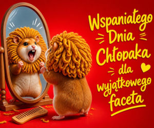 Śmieszna kartka na Dzień Chłopaka