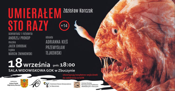 Spektakl „Umierałem sto razy” w GOK-u w Zbuczynie już 18 września