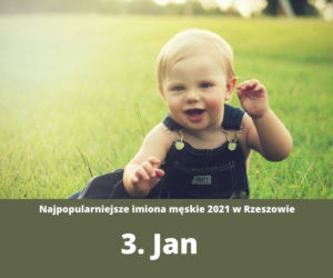 Najpopularniejsze imiona nadawane w Rzeszowie w 2021 roku. USC podsumował ubiegły rok!