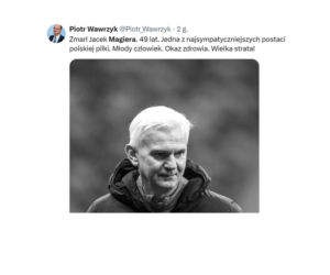 Jacek Magiera nie żyje. Tak go żegnają
