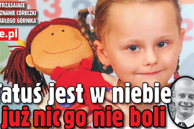 Tatuś  jest  w niebie i już nic go nie boli