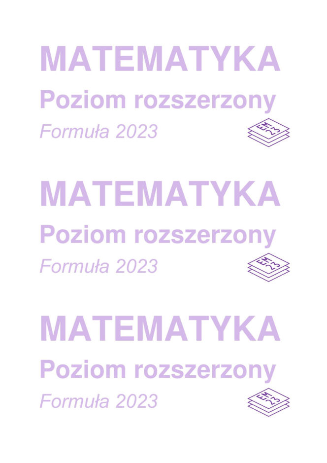 Matura 2026: matematyka ROZSZERZONA 11.05.2026r. Arkusze CKE, poziom podstawowy [Formuła 2023]