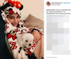 Julia Wieniawa ma nowego pieska Gustawa 