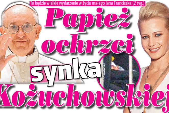 Papież ochrzci synka