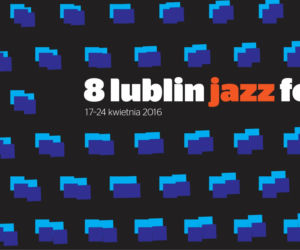 8 Lublin Jazz Festiwal