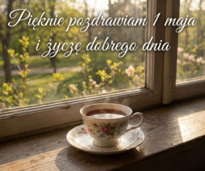 kartka na dzień dobry 1 maja