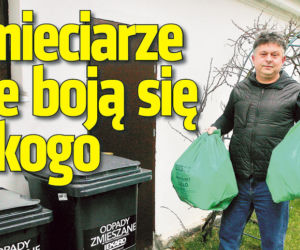 Śmieciarze nie boją się nikogo
