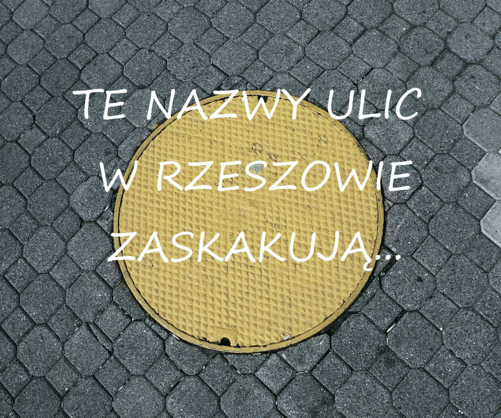 Te nazwy ulic w Rzeszowie zaskakują