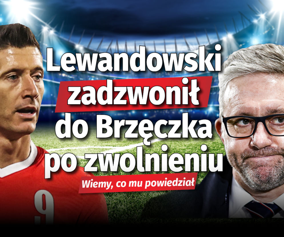 Lewandowski zadzwonił do Brzęczka po zwolnieniu