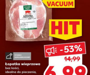łopatka wieprzowa bez kości 6,99 zł/1 kg