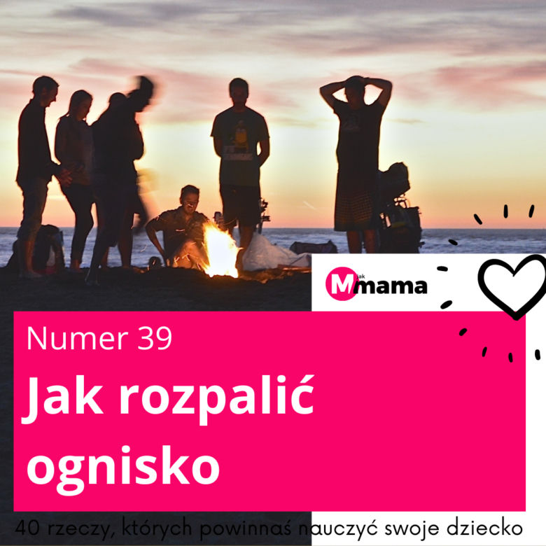 Jak rozpalić ognisko