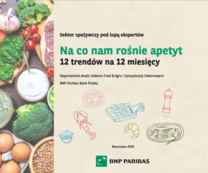 Co będziemy jeść jutro?  Eksperci Food & Agro prezentują 12 trendów na 12 miesięcy