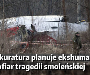 ekshumacje ofiar katastrofy smoleńskiej 1