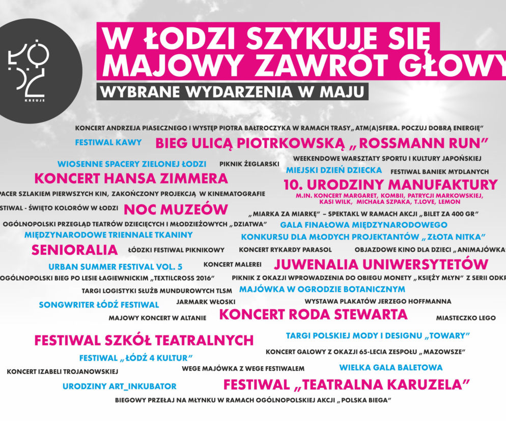 Harmonogram imprez na maj 2016 w Łodzi pęka w szwach!