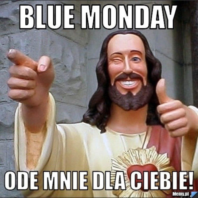 MEMY na Blue Monday