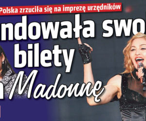 Fundowała swoim bilety na Madonnę
