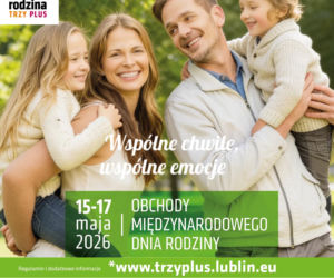 Lubelskie obchody Międzynarodowego Dnia Rodziny [Audio]