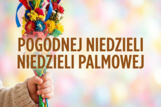 Niedziela Palmowa. Obrazki, gify i grafiki na telefon. Idealne do wysłania Messengerem