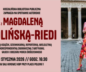 Spotkanie z Magdaleną Wolińską-Riedi w Koszalińskiej Bibliotece Publicznej