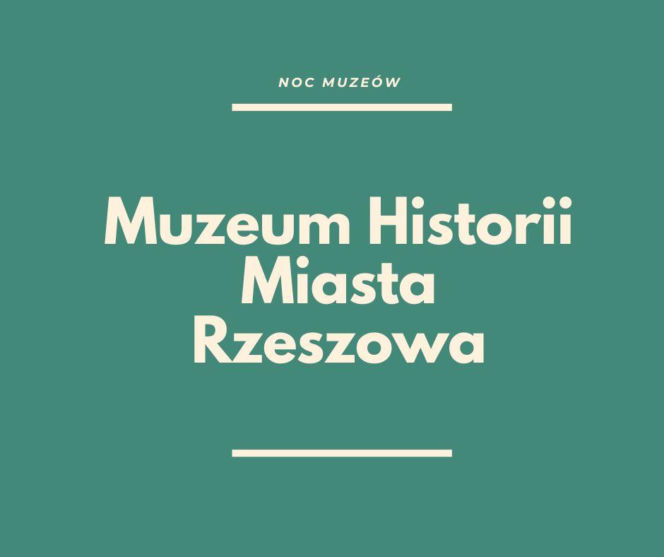 Noc Muzeów w Rzeszowie