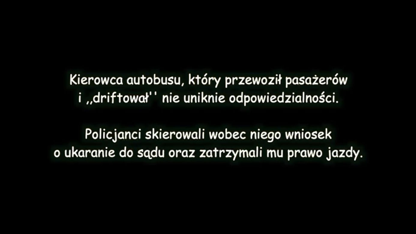 "Chciał zapewnić młodzieży frajdę". Driftował autobusem!
