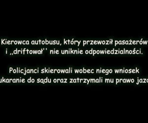 Chciał zapewnić młodzieży frajdę. Driftował autobusem!