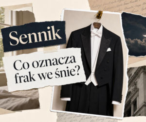 Frak w senniku: znaczenie snu o eleganckim stroju