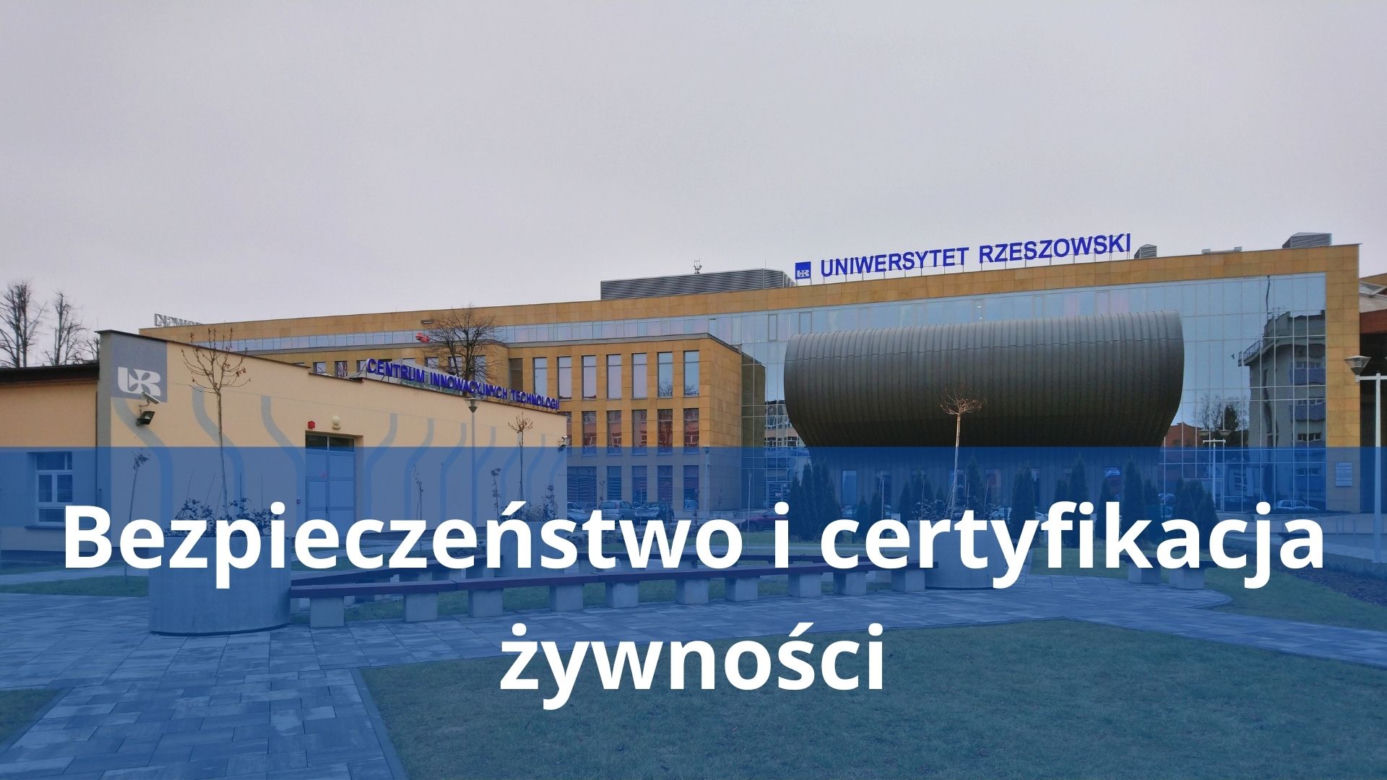 Bezpieczeństwo i certyfikacja żywności