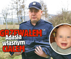 Ogrzewałem Adasia własnym ciałem
