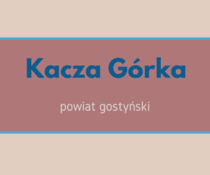 Zabawne nazwy miejscowości w południowej Wielkopolsce. Padniesz ze śmiechu! [GALERIA]