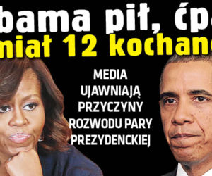 	Obama pił, ćpał i miał 12 kochanek
