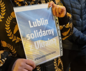 Lublin: protest wobec rosyjskiej agresji na Ukrainę