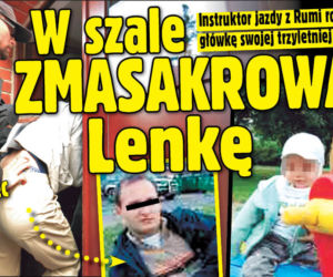 W szale ZMASAKROWAŁ Lenkę