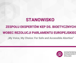 Stanowisko KEP ds. Bioetycznych wobec rezolucji Parlamentu Europejskiego