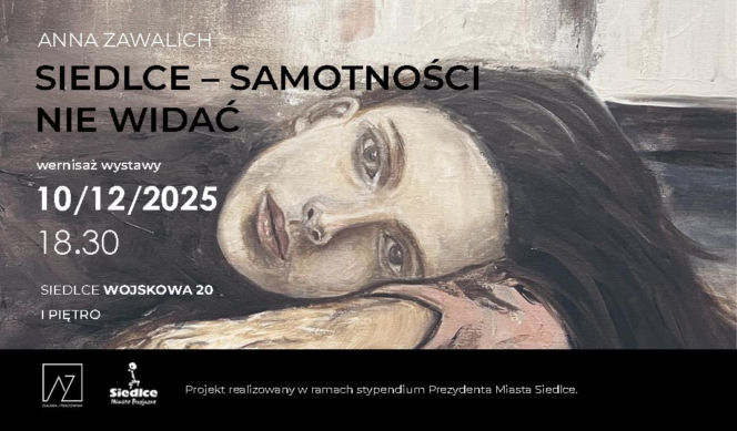 Wernisaż wystawy Anny Zawalich „Siedlce - Samotności nie widać” 