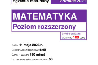 Matura 2026 matematyka ROZSZERZONA: Arkusze CKE i odpowiedzi - sprawdź, czy zdałeś! 11.05.2026