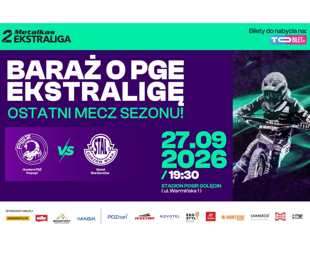 Plakat meczu barażowego o PGE Ekstraligę PSŻ Poznań kontra Stal Gorzów. O wydarzeniu informuje Eska Poznań.