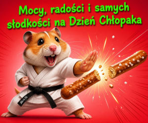 Śmieszna kartka na Dzień Chłopaka